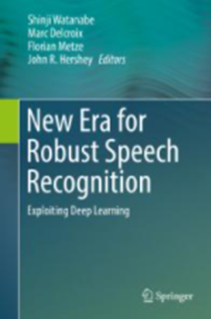 New Era for Robust Speech Recognition : Exploiting Deep Learning